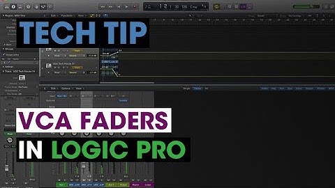 Tech Tip - VCA Faders in Logic Pro