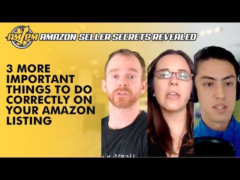 3 More Important Things to Do Correctly on Your Amazon Listing