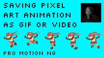 Saving Pixel Art Animation as Gif or Video (AVI): Pro Motion NG Tutorial