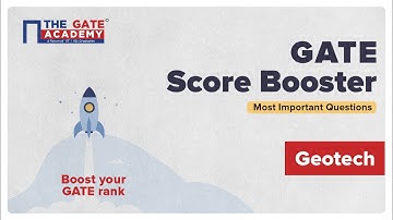 Part 1: Geotechnical Engineering for GATE 2022 CE | Full Revision | GATE Score Booster