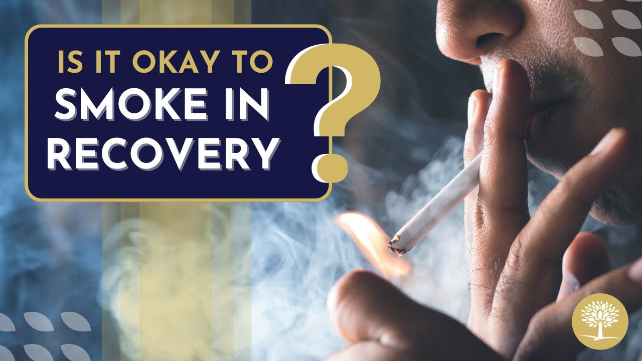 do cigarettes help you sober up Is It Okay To Smoke in Drug and Alcohol Recovery #SubstanceUseTreatment  #RecoveryJourney