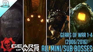 Evolution of Gears of War Mini/Sub Bosses | Gears of War 1-4 (2006-2016) | HD