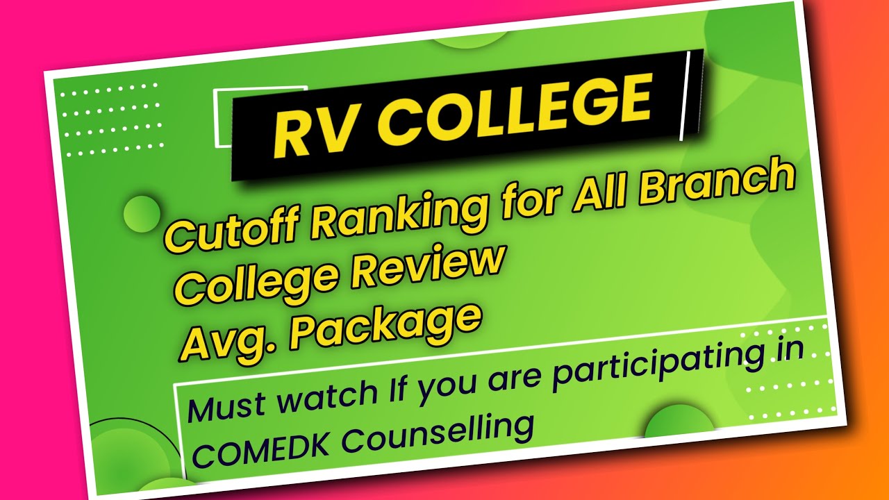 Rv College Of Engineering Review Comedk Admission Process in 2020