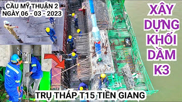 Trụ tháp T15 chuẩn bị bơm bê tông các ụ neo cáp dây văng số 3, cận cảnh Cầu Mỹ Thuận 2 ngày 6-3-2023