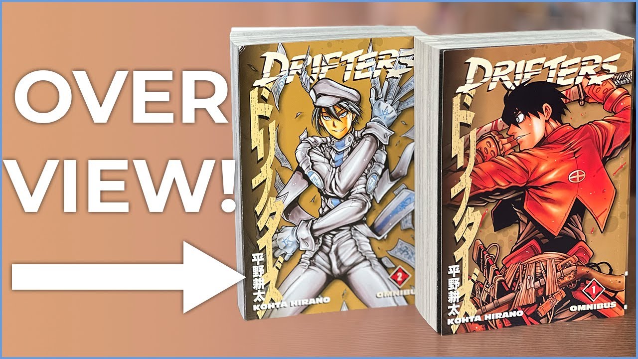 Drifters Omnibus Volume 1 & Volume 2 Overview | The underrated
