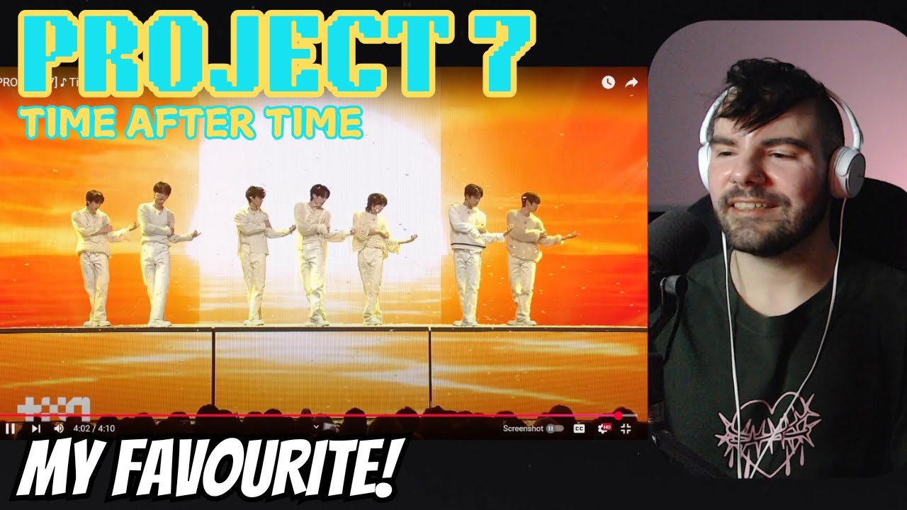 PROJECT 7 - 'Time After Time' Reaction!