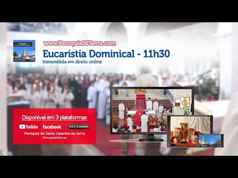 EUCARISTIA Dominical - XXXI Domingo do Tempo Comum - 30/10/2022