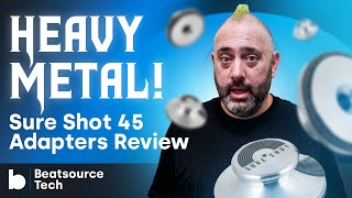 Sure Shot 45 Adapters Review: Beatsource Tech
