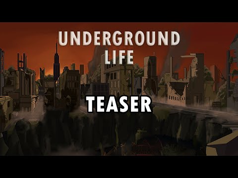 Underground Life Teaser Trailer