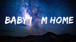 Odetari, Kanii & 9lives - BABY I’M HOME (Lyrics)  | 25 Min