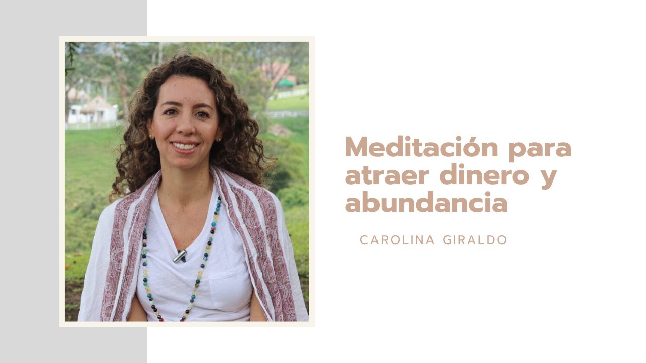 Meditación atraer dinero y abundancia a tu vida | Libremente - YouTube