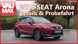 2018 SEAT Arona FR im Review / Fahrbericht / Details / Kaufberatung / TEST