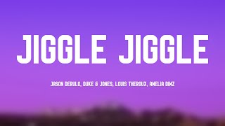 Jiggle Jiggle - Jason Derulo, Duke & Jones, Louis Theroux, Amelia Dimz [Lyrics Video] 💴