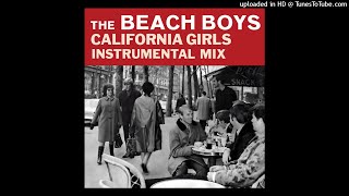 The Beach Boys - California Girls (2021 Instrumental Mix)