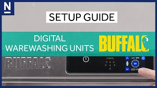 Buffalo Digital Warewashing Units- Setup Guide