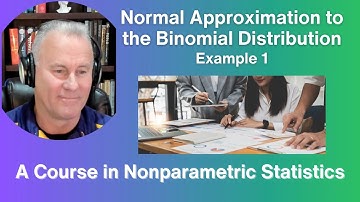 Normal Approximation to the Binomial Distribution - Example 1