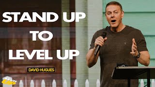 Level Up - Stand Up To Level Up