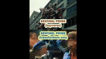 Sentinel Prime (bayverse) vs Sentinel Prime (transformers one)