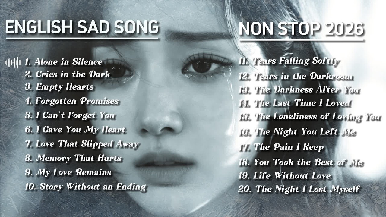 English Sad Song 2026 , Heartbroken Love Song & Romantic Song