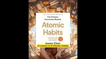 "Lesson 4  |  Master the Art of Habit Stacking: Building on Tiny Changes | Atomic Habits"
