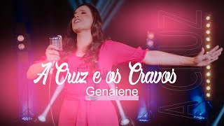 Genaiene | A Cruz e os Cravos (Acustico) Lançamento 2021