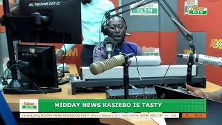 Midday News Kasiebo Is Tasty on Adom 106.3 FM (14-05-24)