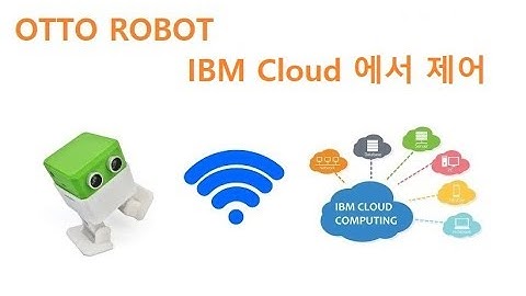 Otto DIY Robot IBM Cloud 컴퓨터로 제어 [두원공과대학교 AI융합과 김동일교수] 7-1-5