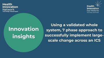 Innovation Insights   Using a validated whole system, 7 phase approach to successfully implement lar