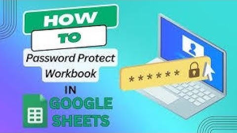 Google Sheets - Protect (Lock) Certain Cells, Ranges, Sheets, Formulas from Editing
