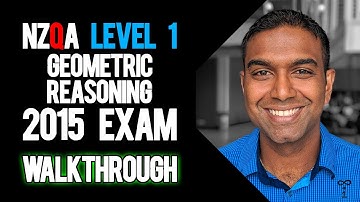 NCEA Level 1 Geometric Reasoning 2015 NZQA Exam - Worked Answers
