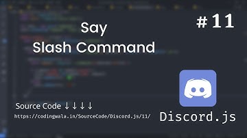 #11 Say in Slash Command Discord.js