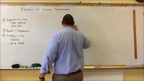 Review of Linear Functions - Line Equations - Mr. Ryan