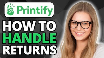 How Does Printify Handle Returns