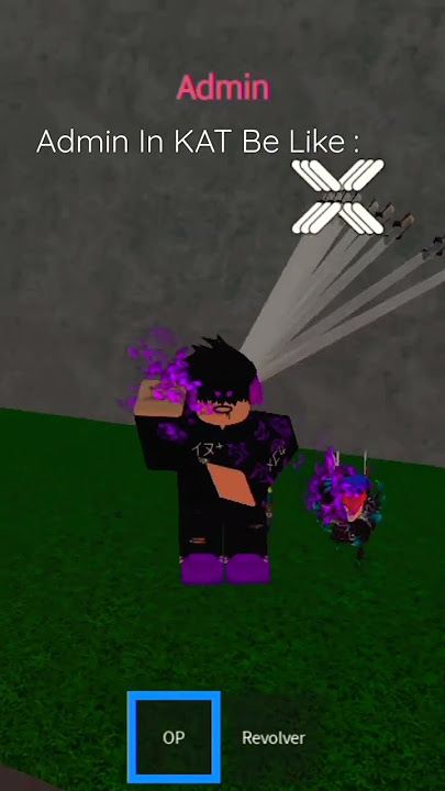 Admin In KAT Be Like:                                         #roblox #shorts #katroblox