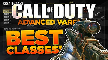 CoD Advanced Warfare - BEST CLASS SETUPS!