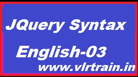 Jquery syntax English-03-vlr training
