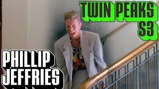 [Twin Peaks] Season 3 Phillip Jeffries | Everything There is to Know | Character Profile