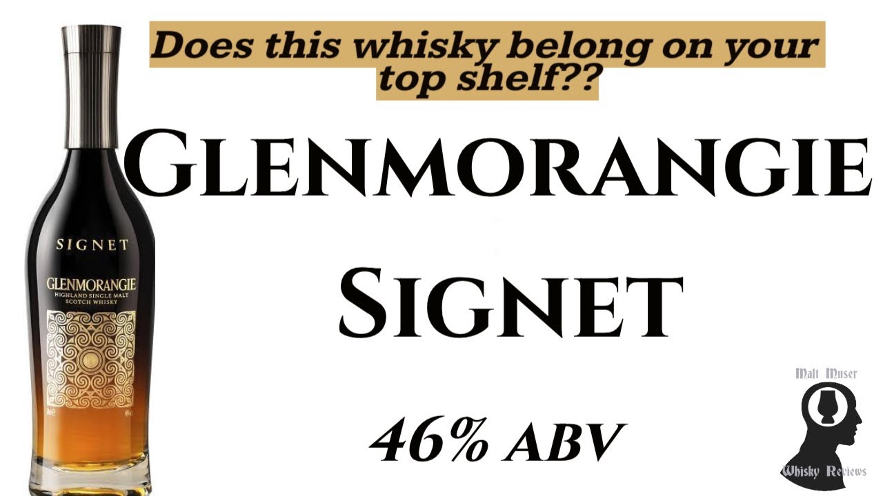 Glenmorangie Signet - Whisk(e)y Review 239 