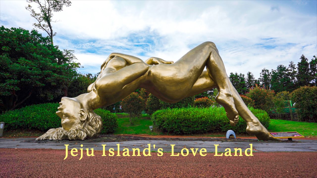 Jeju Loveland Korea S Erotic Theme Park Youtube