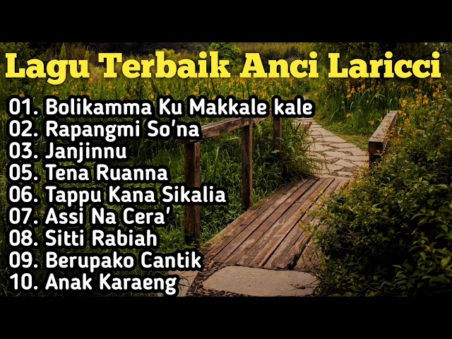 Lagu Makassar Anci Laricci Full Album Seleksi Terbaik Dan Terpopuler class=