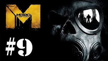 Echoes - Metro: Last Light - Part 9 - Complete Gameplay Walkthrough
