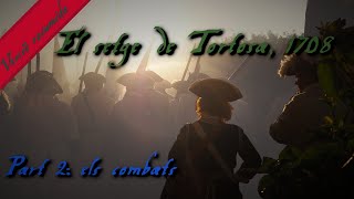Tortosa 1708. Resum de la batalla (Edició 2022)