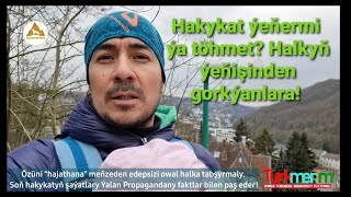 Hakykat ýeňermi ýa Töhmet? Ýalan Propagandanyň soňky synanşygy - Döwletli Maslahat #Turkmenimtv