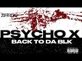 2official  psycho x back to da blk ft noface  two4   quezloc audioonly