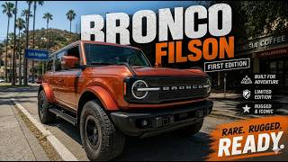 Here It Is! The RARE Filson Edition Ford Bronco First Look | The Bronco Adventures