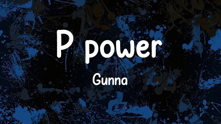 Gunna - P power (feat. Drake) (Lyrics)