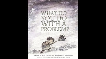 What do you do with a problem? | Read Aloud | Storytime | Jacqueline Mitchell