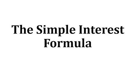 The Simple Interest Formula
