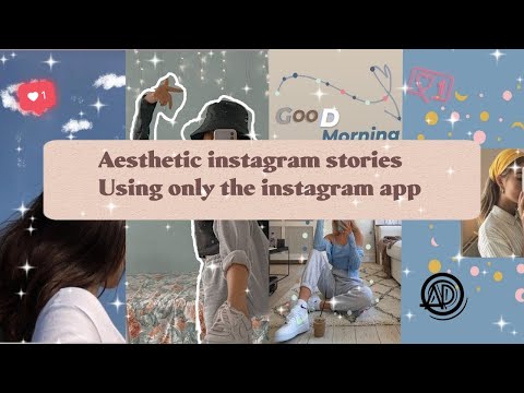 AESTHETIC INSTAGRAM STORIES Using only the instagram app📱