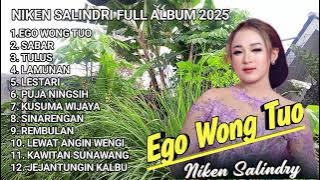 EGO WONG TUO🔴 NIKEN SALINDRI FULL ALBUM 2025 || VIDEO PEMANDANGAN